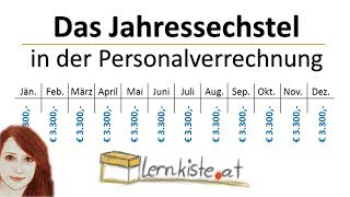 Das Jahressechstel in der Personalverrechnung [upl. by Michaelina]