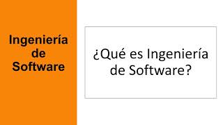 ¿Qué es Ingeniería de Software [upl. by Dlaner]