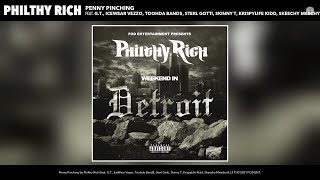 Philthy Rich  Penny Pinching feat GT IceWear Vezzo Toohda Band Sterl Gotti Skinny T amp More [upl. by Sielen10]