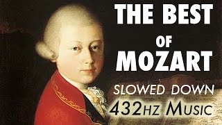 The Best Of Mozart  Slowed Down  432Hz  45 Hours [upl. by Winer]