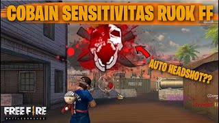 TESTING SETTING DAN SENSITIVITAS RUOK FF DI RANKED AUTO HEADSHOT  FREE FIRE INDONESIA [upl. by Aleunam]