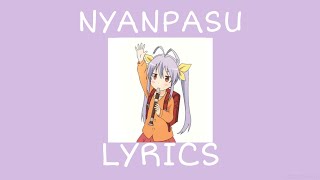 NYANPASU  Lyrics [upl. by Atnauqal792]