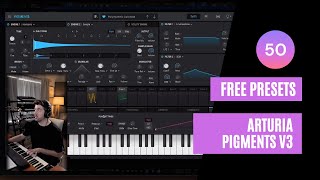 Arturia Pigments 3 50 FREE PRESETS [upl. by Akinet]