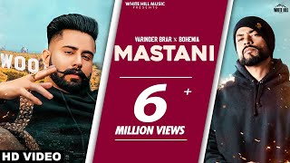 MASTANI Official Video Varinder Brar feat Bohemia  Punjabi Song [upl. by Lewert19]