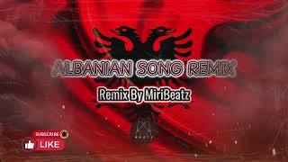 Albanian Song  MiriBeatz Remix  Deep House [upl. by Anaek]