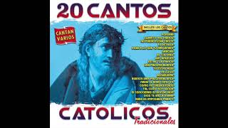 📀 20 Cantos Catolicos Tradicionales Disco Completo📀 [upl. by Abelard719]