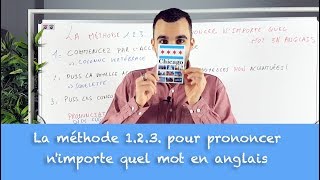 La méthode 1 2 3 pour prononcer nimporte quel mot en anglais [upl. by Swihart]