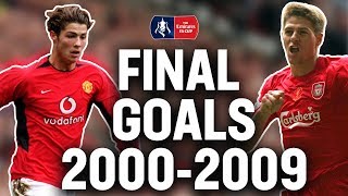 Every FA Cup Final Goal from 20002009  Drogba Ronaldo Ljungberg Owen  Emirates FA Cup [upl. by Kettie]