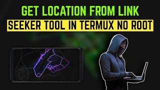 Termux Install And Use Seeker Tool In Termux No Root  By Noob Hackers [upl. by Noremmac]