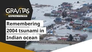 Gravitas Remembering the 2004 tsunami in the Indian ocean [upl. by Almap475]