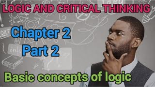 Logic and critical thinking Chapter 2 part 2 [upl. by Myrah398]