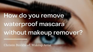 How do you remove waterproof mascara without makeup remover [upl. by Radek703]