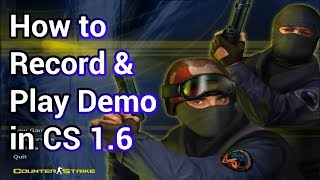 How to record and play demo in Counter Strike 16 [upl. by Guimond360]