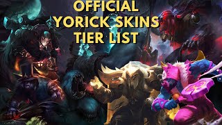 The Yorick Skin Tier List [upl. by Maillw62]