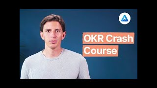 The New OKR Crash Course An introduction to Objectives amp Key Results [upl. by Eenahpets807]