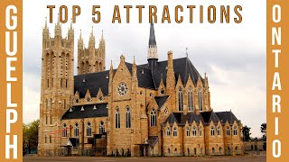 TOP 5 TOURIST ATTRACTIONS IN GUELPH ONTARIO [upl. by Raye]