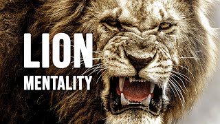 LION MENTALITY  Motivational Video [upl. by Esyla]