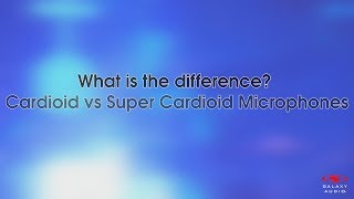 Cardioid vs Super Cardioid  Whats the Difference [upl. by Adnesor436]