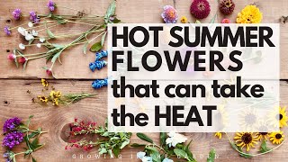 10 HOT SUMMER garden FLOWERS that take the HEAT  plus TIPS for WHEN and HOW to plant them [upl. by Icak353]