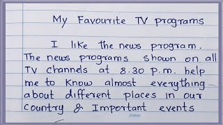 How to write an essay about my favourite TV programme   My favourite TV programme  News programme [upl. by Nonregla]