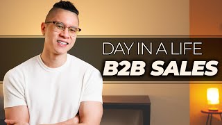 B2B Sales  Day In The Life In B2B Sales [upl. by Tivad]