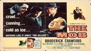 The Mob 1951 Film Noir  Crime [upl. by Alyakim]