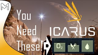 Icarus Tips  Tutorial  YOU NEED O2  FOOD  WATER [upl. by Burty407]