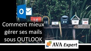 Comment dompter sa boîte mails  quelques astuces indispensables sous OUTLOOK [upl. by Sower265]