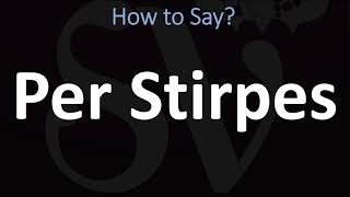 How to Pronounce Per Stirpes CORRECTLY [upl. by Netsrak]