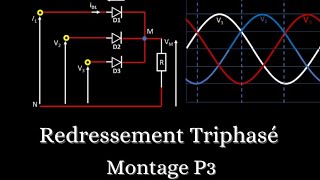 Redressement Triphasé  Montage Parallèle P3 [upl. by Alard]