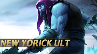 NEW YORICK ULTIMATE BUFF  League of Legends [upl. by Tiphani313]