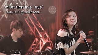 milet first live quotquoteyequot digest 63発売1st full album『eyes』初回生産限定盤A収録 [upl. by Nerrej]