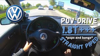 Straight Piped VW Golf 4 18T  POV Test Drive 60FPS [upl. by Jangro725]