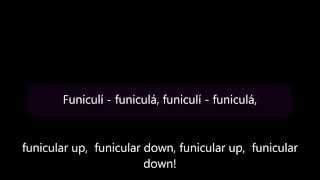 Funiculì funiculà  English and Italian lyrics [upl. by Emogene]