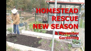 HOMESTEAD RESCUE NEW SEASON amp November Gardening [upl. by Alrad482]