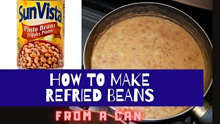 HOW TO MAKE REFRIED BEANS FROM A CAN  SUN VISTA [upl. by Damal]