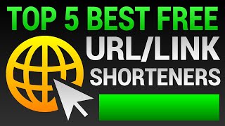 Top 5 Best FREE URL Shorteners  How To Shorten Links [upl. by Driskill]