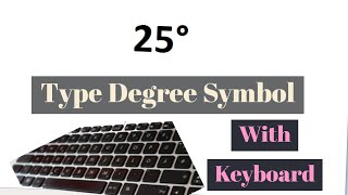 How To Type Degree Symbol With Your Keyboard  How To Find and Write Degree Symbol On Your Key Board [upl. by Anniram]