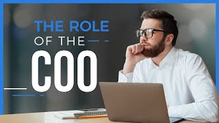 Understanding The COO Role  Chief Operating Officer [upl. by Remoh]