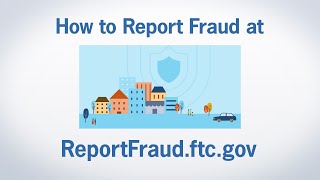 How to Report Fraud at ReportFraudftcgov  Federal Trade Commission [upl. by Close]