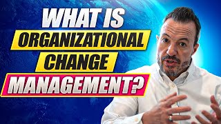 What is Organizational Change Management  Introduction to Change Management [upl. by Ahtelrac343]