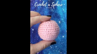 How to Crochet a Sphere Ball [upl. by Dirrej964]