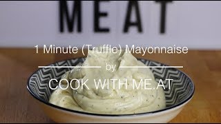 Food Hack How to make Homemade Truffle Mayonnaise in 1 Minute with a MixerBlender [upl. by Esyak]