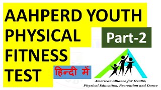 Aapher Physical Fitness test Part 2  Hindi amp English  Physical Education Class 12  Fitness [upl. by Dleifyar]