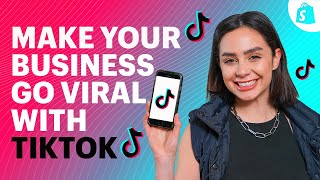 How To Use TikTok Marketing To Make Your Business Go VIRAL [upl. by Atsylak]