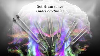 Diapasons Brain tuner Ondes cérébrales [upl. by Rasia]