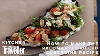 The best grilled Aubergine recipe from a top London restaurant  Condé Nast Traveller [upl. by Ettelrats]