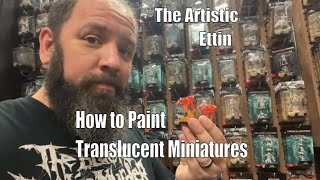 How to Paint Translucent Miniatures [upl. by Abroms259]