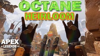 OCTANE HEIRLOOM in 4K  Apex Legends [upl. by Josefa]