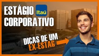 ESTÁGIO ITAÚ  Como se destacar [upl. by Charmian]